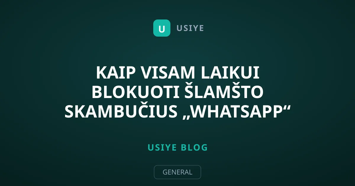 Kaip visam laikui blokuoti šlamšto skambučius „WhatsApp“ programėlėje
